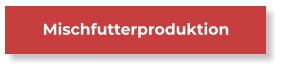 Mischfutterproduktion