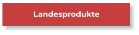 Landesprodukte